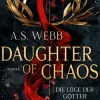 Penguin Random House Historische Fantasy-Daughter of Chaos - Die Lüge der Götter