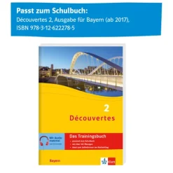 Découvertes 2 Bayern (ab 2017) - Das Trainingsbuch zum Schulbuch 2. Lernjahr*Klett Lerntraining Hot
