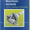 Hanser Fachbuchverlag Technik-Decker Maschinenelemente. Funktion, Gestaltung und Berechnung
