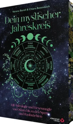 Dein Mystischer Jahreskreis - Mit Astrologie und Hexenmagie von Ostara bis zu den Sperr- und Rauhnächten*Königsfurt-Urania New