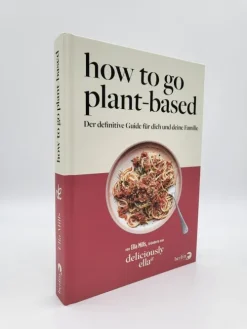 Berlin Verlag Vegan*Deliciously Ella. How To Go Plant-Based