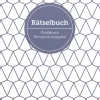 NOVA MD Großdruck-Deluxe Rätselbuch Band 6. XL Rätselbuch in Premium Ausgabe für ältere Leute, Senioren, Erwachsene und Rentner im DIN A4-Format mit extra großer Schrift.