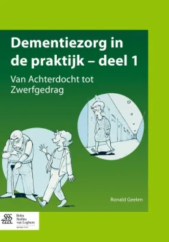 Dementiezorg in de praktijk, deel 1*Bohn Stafleu van Loghum Discount