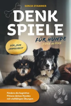 Denkspiele für Hunde jeden Alters*Verlagshaus Stopfer Best