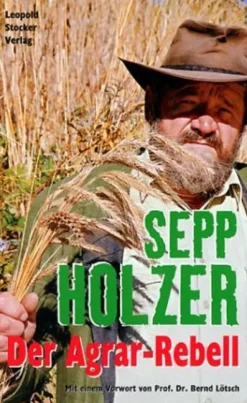 Stocker Leopold Verlag Umweltwissenschaft-Der Agrar-Rebell