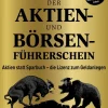 Der Aktien- und Börsenführerschein - Jubiläumsausgabe*Finanzbuch Verlag Online
