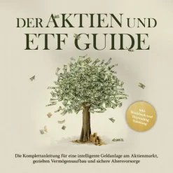 ONIX Media Geld & Finanzen-Der Aktien und ETF Guide: Die Komplettanleitung für eine intelligente Geldanlage am Aktienmarkt, gezielten Vermögensaufbau und sichere Altersvorsorge - inkl. Workbook und Daytrading Anleitung