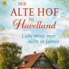 dotbooks Enemies To Lovers*Der alte Hof im Havelland - Liebe misst man nicht in Jahren
