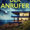 dp DIGITAL PUBLISHERS GmbH Psychothriller|Hard Boiled-Der Anrufer | Ein Psychothriller mit Suchtpotenzial