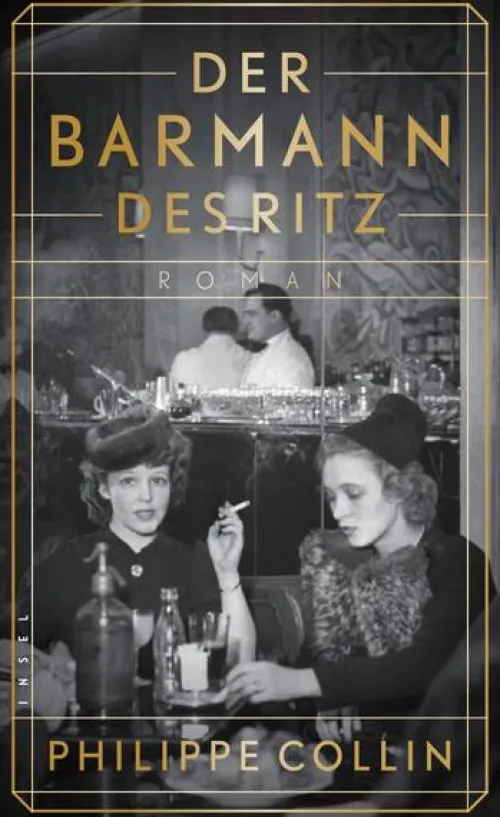 Insel Verlag GmbH Historische Romane|Biografische Romane-Der Barmann des Ritz