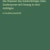 Antigonos Verlag Großdruck-Der Diamant des Geisterkönigs; Oder, Zauberposse mit Gesang in zwei Aufzügen