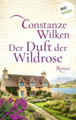 dotbooks Familiensagas*Der Duft der Wildrose