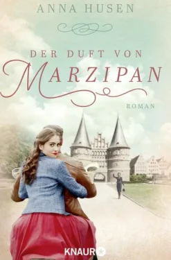 Knaur Taschenbuch Schicksalsromane-Der Duft von Marzipan