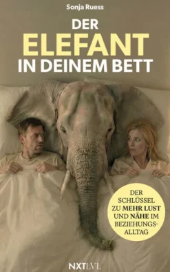 NXT LVL GmbH Ratgeber|Ratgeber*Der Elefant in deinem Bett