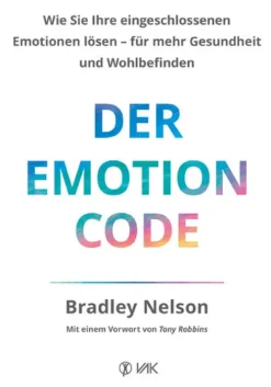 Der Emotionscode*VAK Verlags GmbH