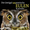 Kulturverlag Kadmos Immerwährender Kalender*Der (ewige) (un)poetische Eulenkalender - immerwährend