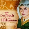 Knaur eBook Historische Abenteuerromane-Der Fluch der Hebamme