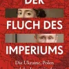C.H. Beck Geschichte, Politik & Militär-Der Fluch des Imperiums