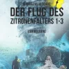 Sparkys Edition Verlag Apokalypse / Postapokalypse-Der Flug des Zitronenfalters 1-3