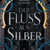 Panini Verlags GmbH Historische Fantasy*Der Fluss aus Silber