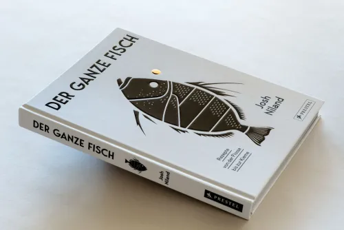 Der ganze Fisch: Rezepte von der Flosse bis zur Kieme*Prestel Verlag New