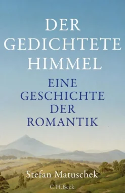 C.H. Beck Literaturwissenschaft*Der gedichtete Himmel