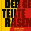 Verlag die Werkstatt Sport & Fitness-Der geteilte Rasen