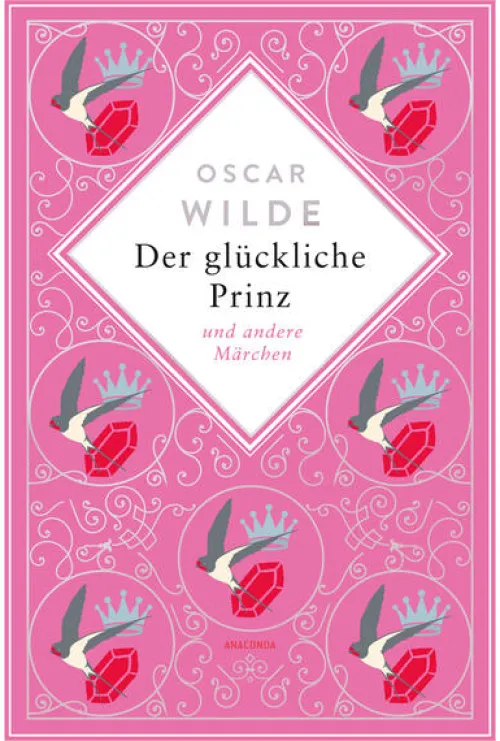 Anaconda Verlag Klassiker-Der glückliche Prinz. Märchen. Schmuckausgabe mit Silberprägung