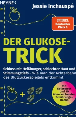 Heyne Taschenbuch Ratgeber|Gesundheit-Der Glukose-Trick