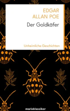 Marix Verlag Klassische Horrorgeschichten-Der Goldkäfer
