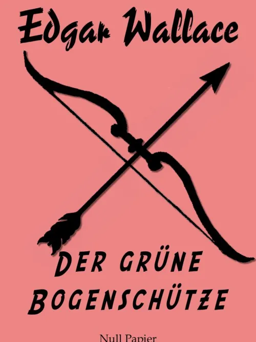 Der grüne Bogenschütze*Null Papier Gratis Discount