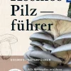 Der große Kosmos Pilzführer*Franckh-Kosmos