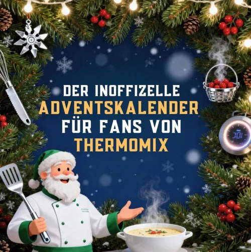 Der inoffizielle Adventskalender für Fans von Thermomix*FlipFlop Hot