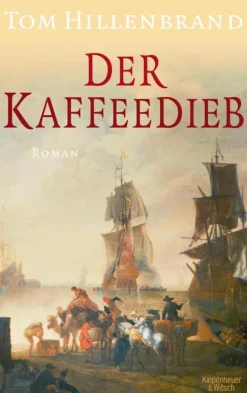 Kiepenheuer & Witsch GmbH Historische Abenteuerromane|Kulinarische Krimis*Der Kaffeedieb