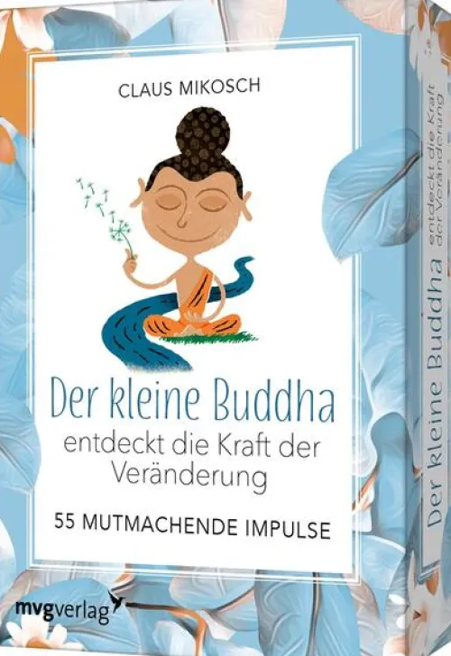 MVG Moderne Vlgs. Ges. Achtsamkeit & Gesundheit-Der kleine Buddha entdeckt die Kraft der Veränderung - 55 ermutigende Impulse