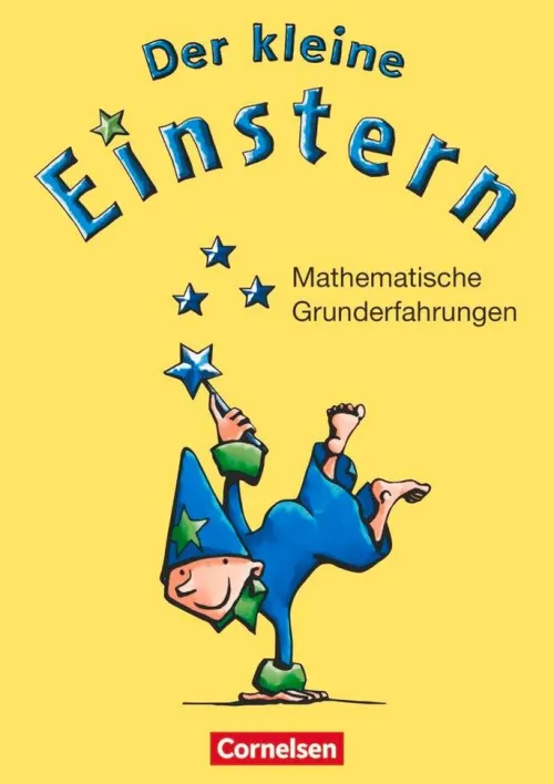 Der kleine Einstern. Mathematische Grunderfahrungen. Arbeitsheft*Cornelsen Verlag GmbH New