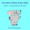 Der kleine Elefant & das Glück*neobooks