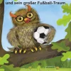 Kinder tredition Fußball-Der kleine Eulenjunge Werner und sein großer Fußball-Traum