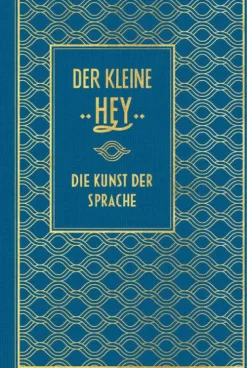 Der kleine Hey: Die Kunst der Sprache*Nikol Verlagsges.mbH Discount