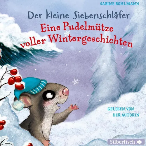 Kinder Silberfisch Kinder- & Jugendbücher·Bilderbücher-Der kleine Siebenschläfer: Eine Pudelmütze voller Wintergeschichten
