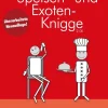 Der kleine Speisen- und Exoten-Knigge 2100*BoD - Books on Demand New