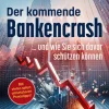 Kopp Verlag Geld & Finanzen*Der kommende Bankencrash und wie Sie sich davor schützen können