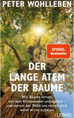 Der lange Atem der Bäume*Ludwig Verlag Hot