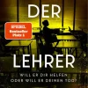 Heyne Taschenbuch Psychothriller|Thriller*Der Lehrer - Will er dir helfen oder will er deinen Tod?