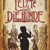 acabus Verlag Horror*Der Letzte beißt die Hunde. Eine schwarze Krimikomödie