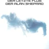 Der letzte Flug der ALAN SHEPARD*Saphir im Stahl New