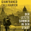Medienverlag Kohfeldt Romane·Gesamtausgaben*Der letzte Sommer in der Stadt, Audio-CD, MP3