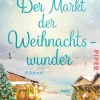 Piper Verlag GmbH Auszeit Vom Alltag-Der Markt der Weihnachtswunder