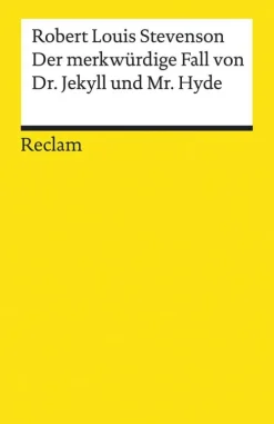 Der merkwürdige Fall von Dr. Jekyll und Mr. Hyde*Reclam Philipp Jun. Online