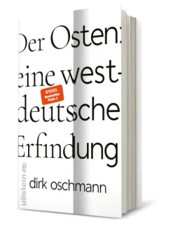 Der Osten: eine westdeutsche Erfindung*Ullstein